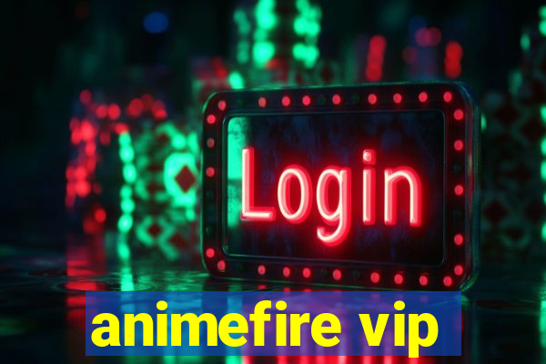 animefire vip